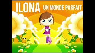 ILONA  Un monde parfait [upl. by Yllib819]