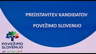 V ŽIVO Predstavitev kandidatov gibanja POVEŽIMO SLOVENIJO ob 11 uri [upl. by Ainsley747]