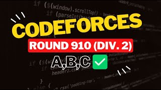 Codeforces Round 910 Div 2  Editorial for Problem ABC [upl. by Atekan]