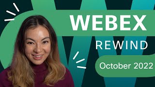 Webex Rewind  October 2022 WebexOne Edition [upl. by Niltyak]