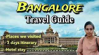 Bangalore Travel Guide  3 Days Itinerary  Hotel Stay  Places visited  Tickets  Timings [upl. by Olympium]