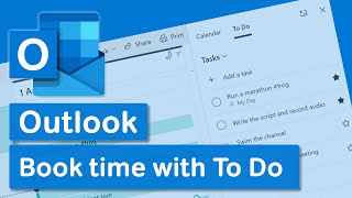 Microsoft To Do and Outlook  Block Time for Tasks with To Do [upl. by Eisserc119]