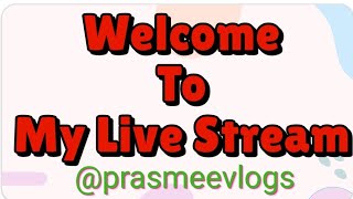 Welcome to Prasmee Vlogs ❤️🙏 [upl. by Lilas]