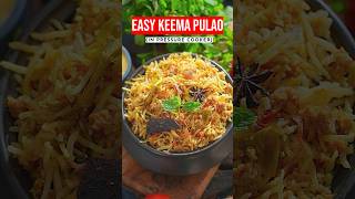 Simple amp Best Keema Pulao in Cooker [upl. by Jecon]