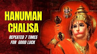 Powerful Hanuman Chalisa Repeated 7 Times for Strength amp Blessings  हनुमान चालीसा  Richa Sharma [upl. by Eiral]