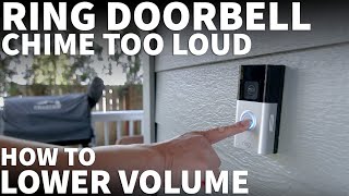 Ring Doorbell Chime Volume Too Loud  How to Reduce Ring Doorbell Outdoor Chime Volume [upl. by Coussoule]