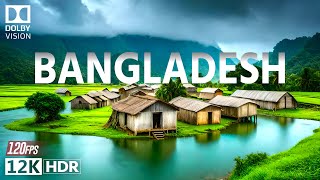 BANGLADESH 12K HDR 120fps Dolby Vision with Calming Music [upl. by Shelby]