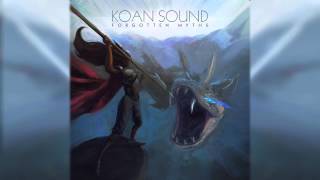 KOAN Sound  Forgotten Myths [upl. by Estis]