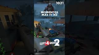 Momentos más f1 XD left4dead2 l4d2clips f1 left4dead2memes tiktok xd games l4d2versus l4d [upl. by Ham]