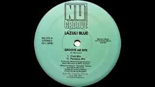 Lazuli Blue quotGroove Me Ritequot Paradise Mix 1991 [upl. by Ducan]