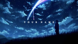 Visuals  Your Name 4K [upl. by Liddy]