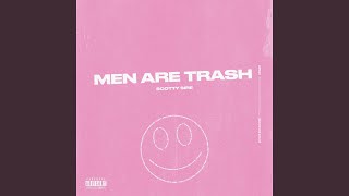 Men Are Trash [upl. by Hintze580]