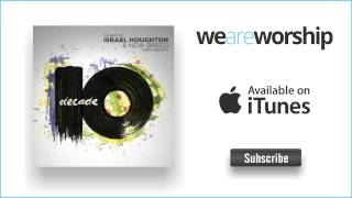 Israel Houghton  Another Breakthrough [upl. by Annoya]