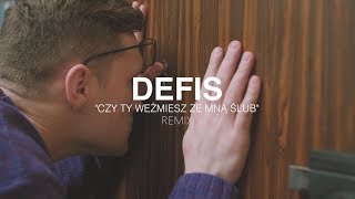 Defis  Czy Ty Weźmiesz Ze Mną Ślub TrFle amp LOOP REMIX [upl. by Lemrahc]