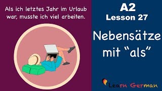 A2  Lesson 27  Nebensätze mit quotalsquot  Subordinate clauses with quotalsquot  German for beginners [upl. by Mindi143]