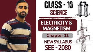 Electricity and Magnetism  Class 10 Science Chapter 11 in Nepali  New Syllabus  SEE Exam [upl. by Gottfried]