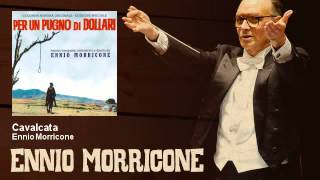 Ennio Morricone  Cavalcata  Per Un Pugno Di Dollari 1964 [upl. by Samid]