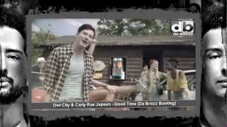 Owl City amp Carly Rae Jepsen  Good Time Da Brozz Bootleg Mix Music Video HD New Hit Song 2012 [upl. by Suhcnip3]