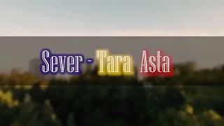 Sever  Tara asta  Official Video ♥ [upl. by Gargan702]