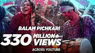 Balam Pichkari Full Song Yeh Jawaani Hai Deewani  PRITAM  Ranbir Kapoor Deepika Padukone [upl. by Bogie]