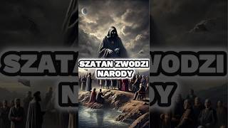 😱😈 PROROCTWO Szatan Zwodzi Narody 😱😈 proroctwo biblia szatan jezus bóg czasyostateczne [upl. by Alleroif]