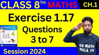 math class 8 chapter 1 exercise 117 Q3 to 7  class 8 math ex 117  GS Math Wala PK [upl. by Nagear]