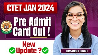 CTET 2024 Pre Admit Cards Out by Himanshi Singh [upl. by Haimarej]