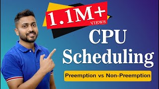 L21 Process Scheduling Algorithms Preemption Vs NonPreemption  CPU Scheduling in OS [upl. by Anomis41]