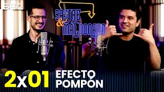 SASTRE Y MALDONADO Episodio 31 Efecto pompón [upl. by Azilem243]