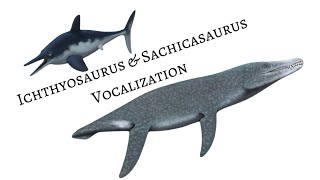 Some Sachicasaurus and Ichthyosaurus sounds i made [upl. by Bohun558]