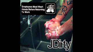 JDirty quotEmployees Must Wash Hands Before Returning To Workquot Full Album Stream [upl. by Ahtekahs]