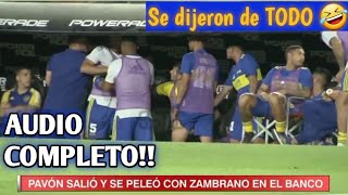 La pelea de Zambrano y Pavón LO QUE NO ESCUCHASTE  Boca Juniors  Perú [upl. by Rosemonde]