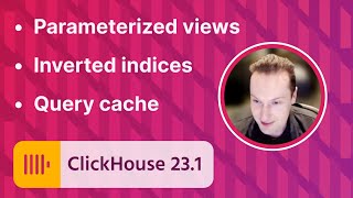 ClickHouse v231 Release Webinar [upl. by Nnylsaj]