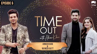 Time Out with Ahsan Khan  Episode 6  Aiman Khan amp Muneeb Butt  IAB1O  Express TV [upl. by Eikcin]