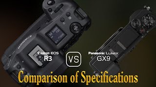 Canon EOS R3 vs Panasonic Lumix GX9 A Comparison of Specifications [upl. by Emmer]