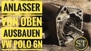 Anlasser von oben ausbauen  ohne Hebebühne  VW Polo 6N [upl. by Merrell]